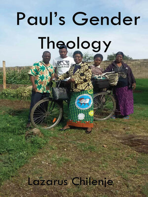 cover image of Paul's Gender Theology and the Ordained Women's Ministry in the CCAP in Zambia